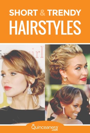 Short Trendy Hairstyles That Ll Impress Your Guests Quinceanera